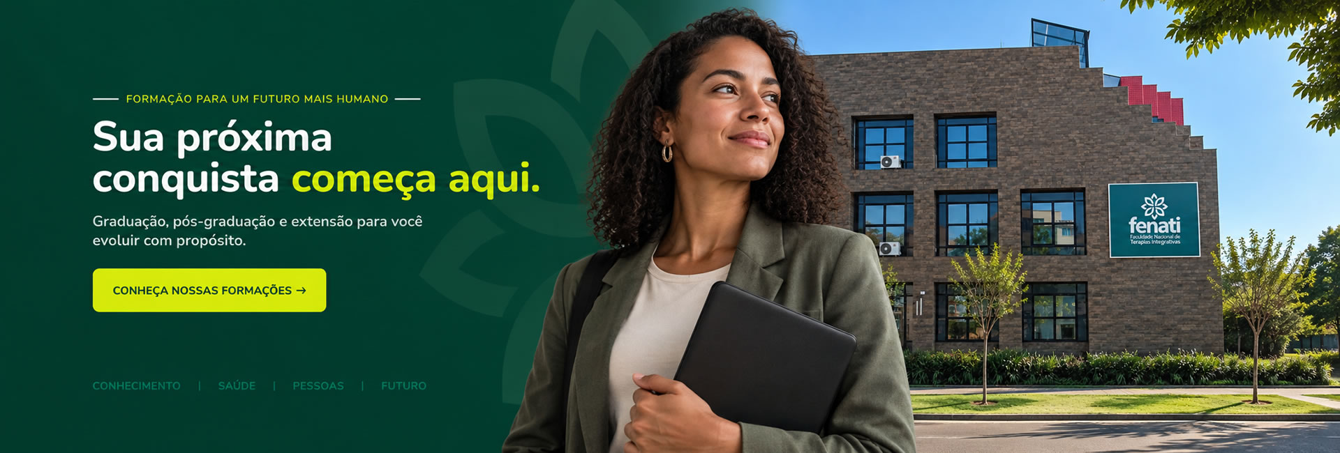 FENATI — Faculdade Nacional de Terapias Integrativas. Graduação, pós-graduação e extensão para você evoluir com propósito.